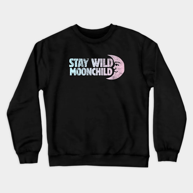 Stay Wild Moon Child Crewneck Sweatshirt by bubbsnugg